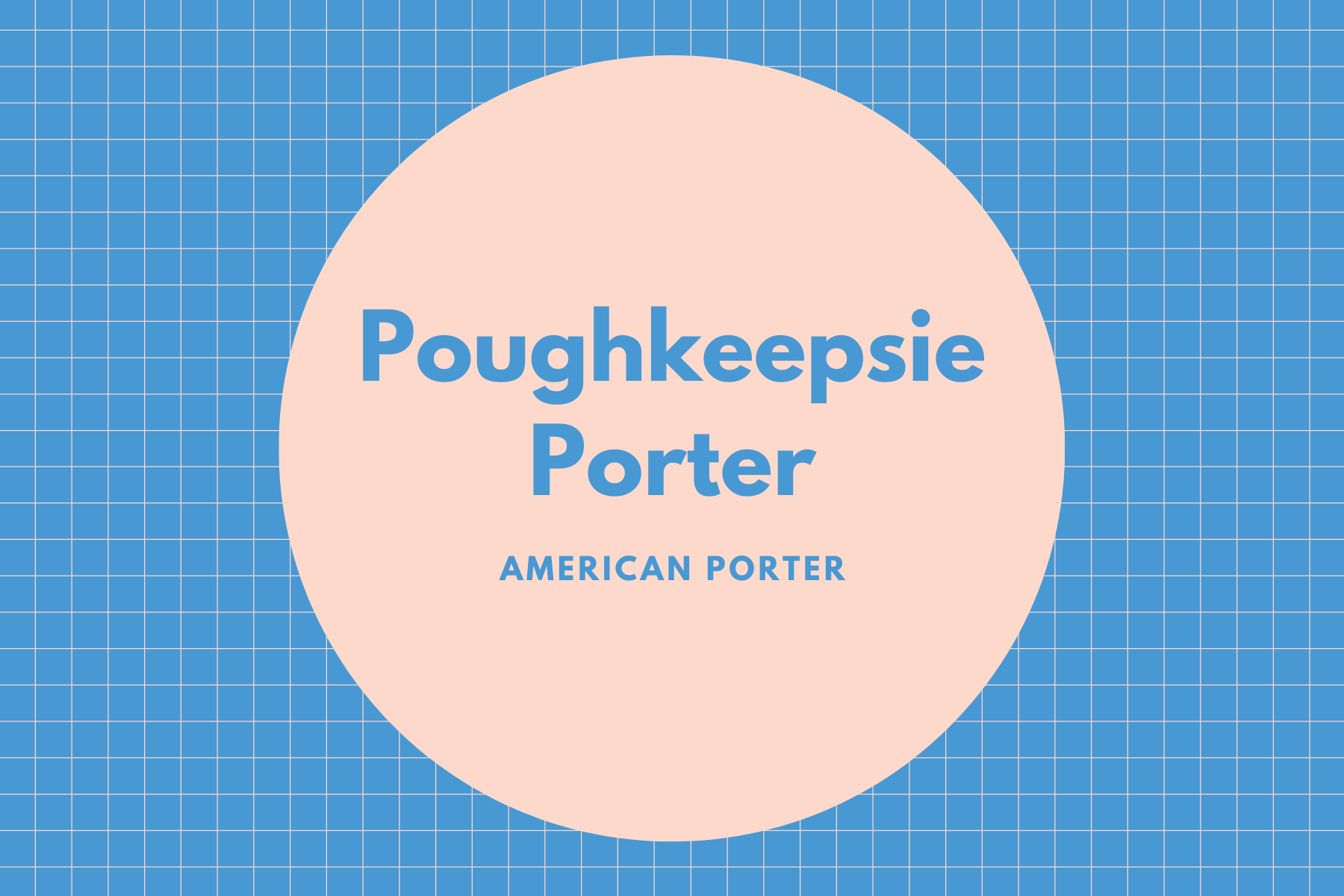 Poughkeepsie Porter